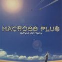 Macross Plus: Movie Edition