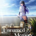 По ранобэ "Unnamed Memory" выйдет аниме