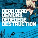 Анонсирован аниме-сериал "Dead Dead Demon's Dededede Destruction"