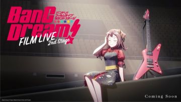 Анонс мувика "BanG Dream! FILM LIVE 2nd Stage"
