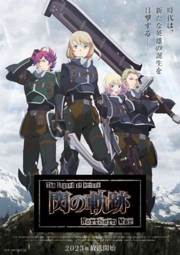 Новое о сериале "The Legend of Heroes: Sen no Kiseki Northern War"