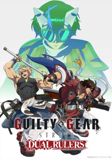 Первое видео сериала "Guilty Gear strive: Dual rulers"