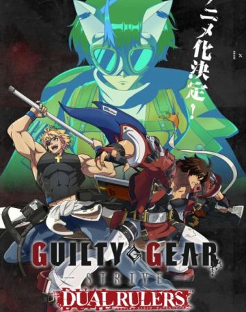 Guilty Gear strive: Dual rulers