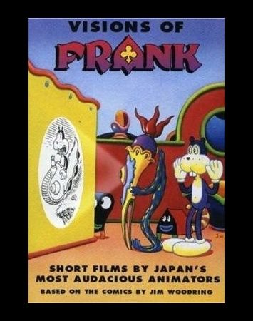 Visions of Frank: Short Films by Japan`s Most Audacious Animators