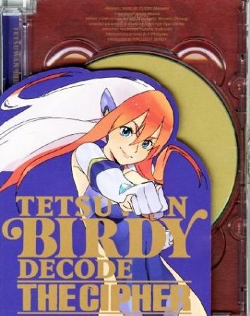 Tetsuwan Birdy Decode: The Cipher
