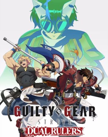 Guilty Gear strive: Dual rulers