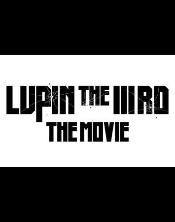 Lupin the IIIrd the Movie