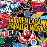 Gurren Lagann Parallel Works